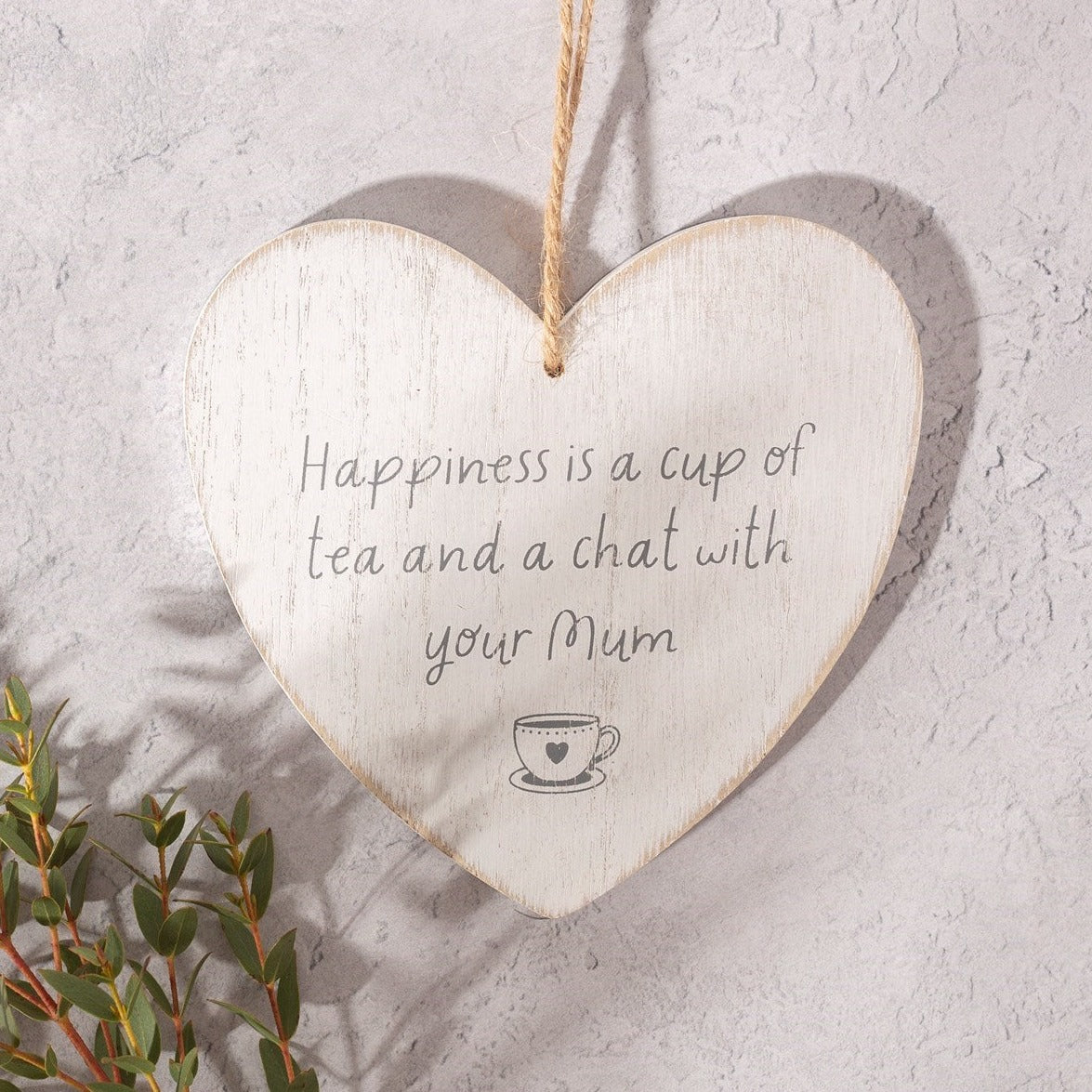 Happiness Is A Cup Of Tea And Chat With Mum Heart Plaque